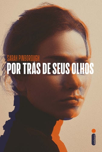 Por Trás De Seus Olhos de Sarah Pinborough pela Intr Ínseca (2017)
