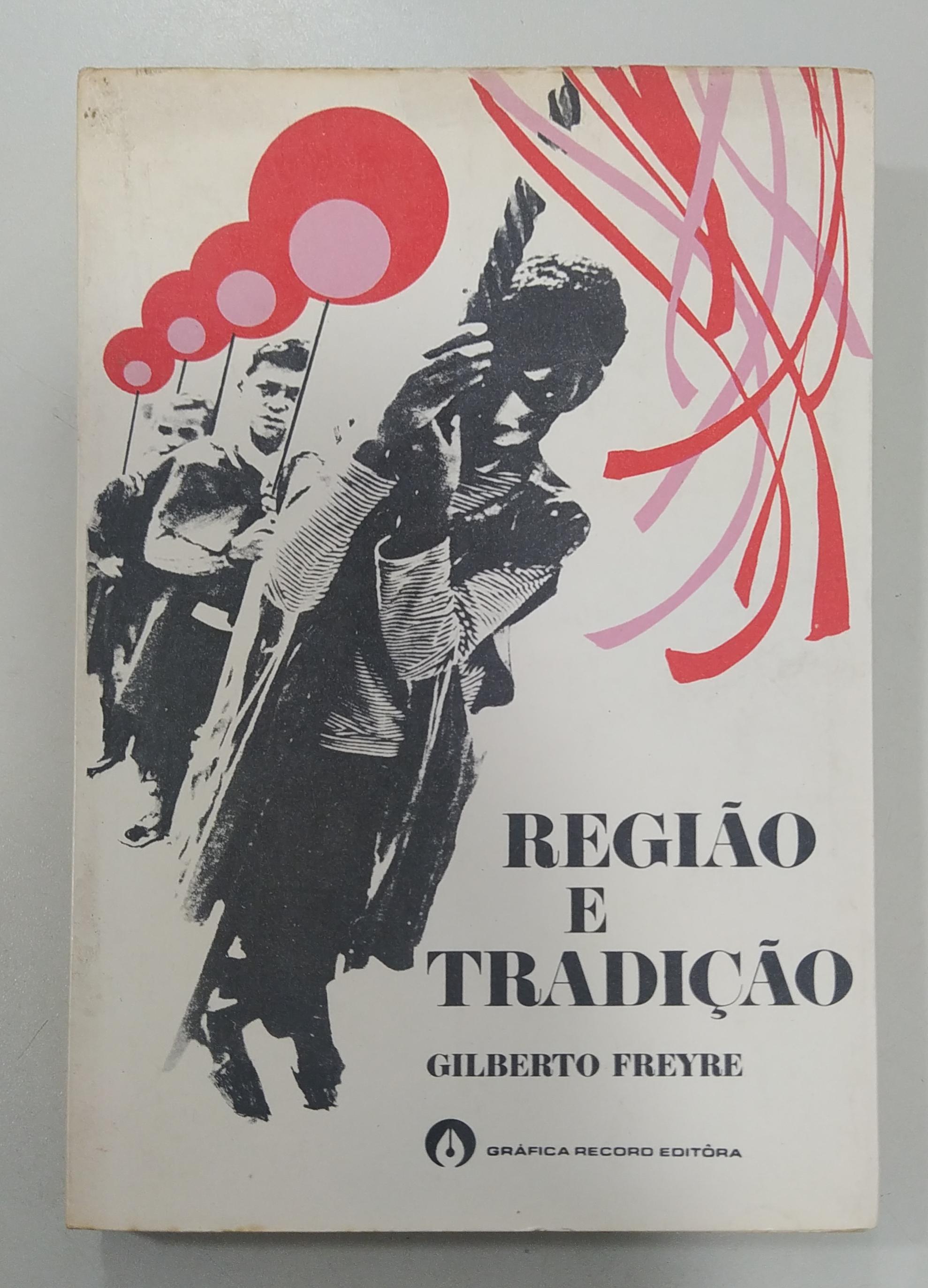 Região E Tradição de Gilberto Freyre pela Record (1968)
