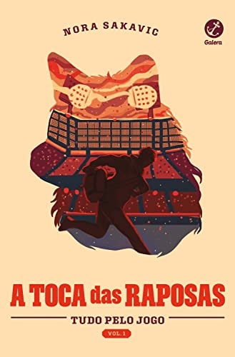 A Toca Das Raposas (vol. 1: Tudo Pelo Jogo) de Nora Sakavic pela Galera (2025)
