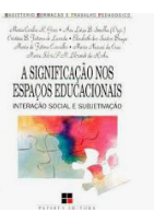 Livro A Significação  Espaços Educacionais de Maria / Ana / Varios Autores pela Papirus (1997)
