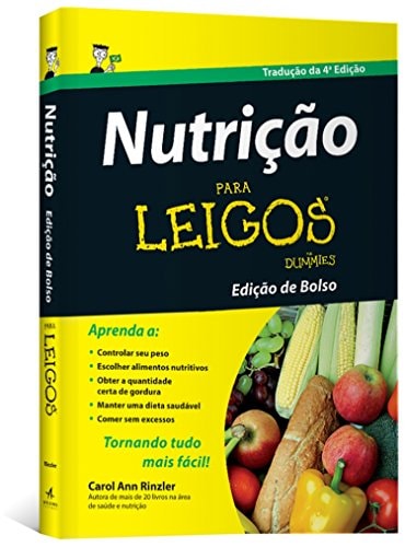 Livro Nutrição Para Leigos Edição de Bolso de Carol Ann Rinzler pela Alta Books (2014)
