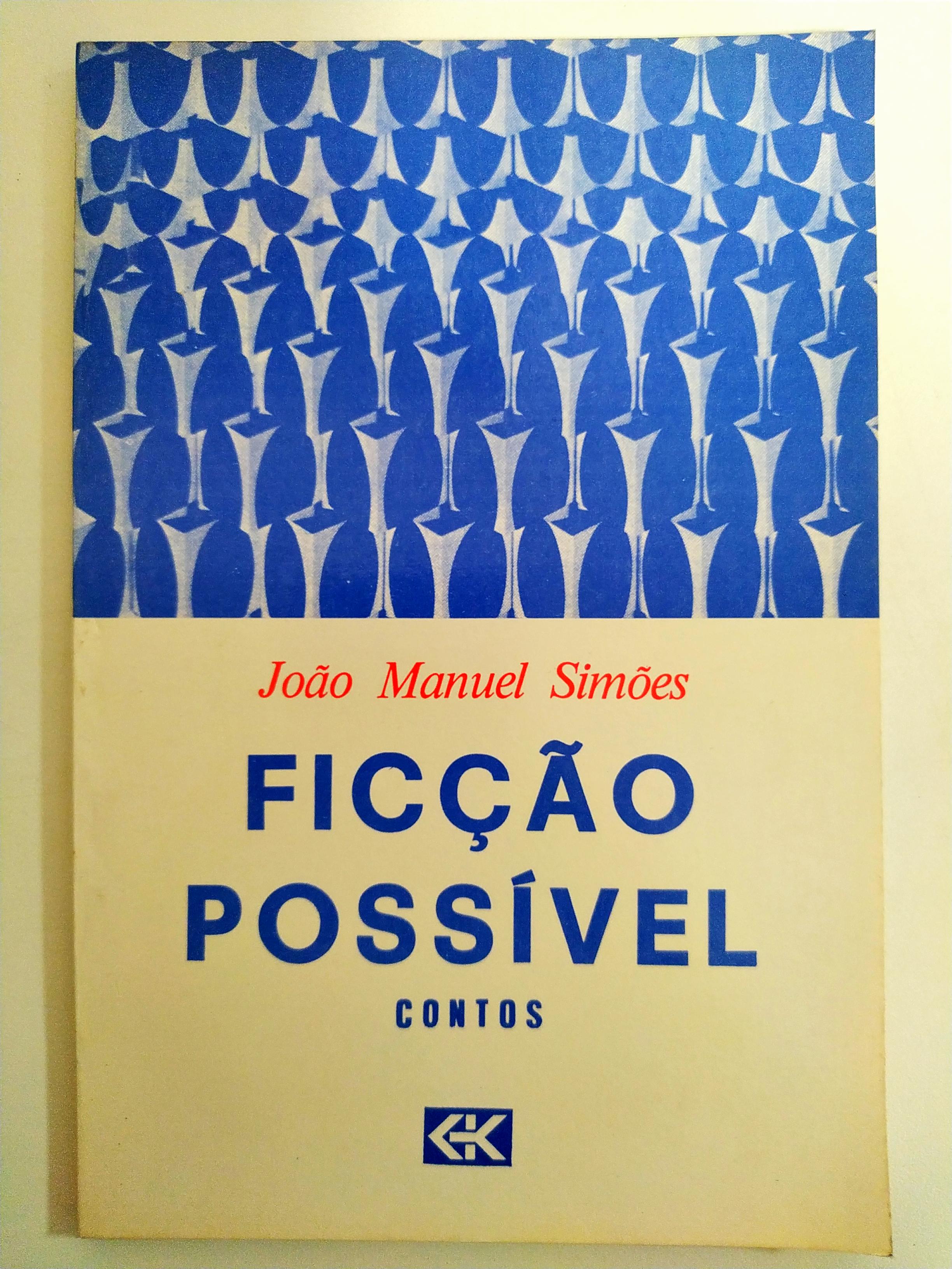 Ficção Possível - Contos de João Manuel Simões pela Grafikor (1989)