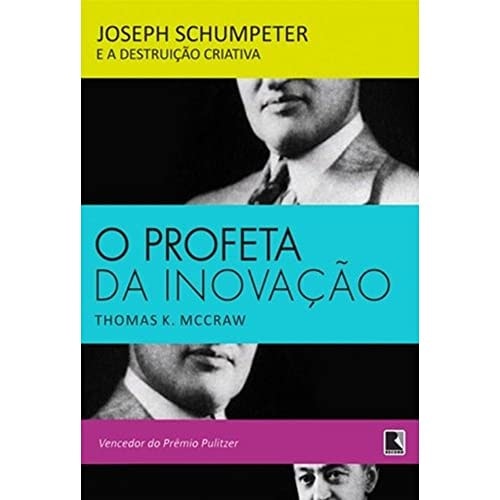 Profeta Da Inovação de Joseph Schumpeter pela Record (2012)
