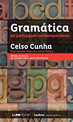 Livro Gramatica Do Portugues Contemporaneo de Celso Cunha pela L&pm Editores (2008)
