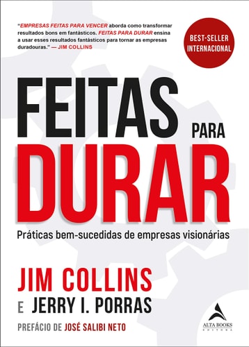 Feitas Para Durar - Práticas Bem-sucedidas De Empresas Visionárias de Jerry I. Porras ; Jim Collins pela Alta Books (2020)