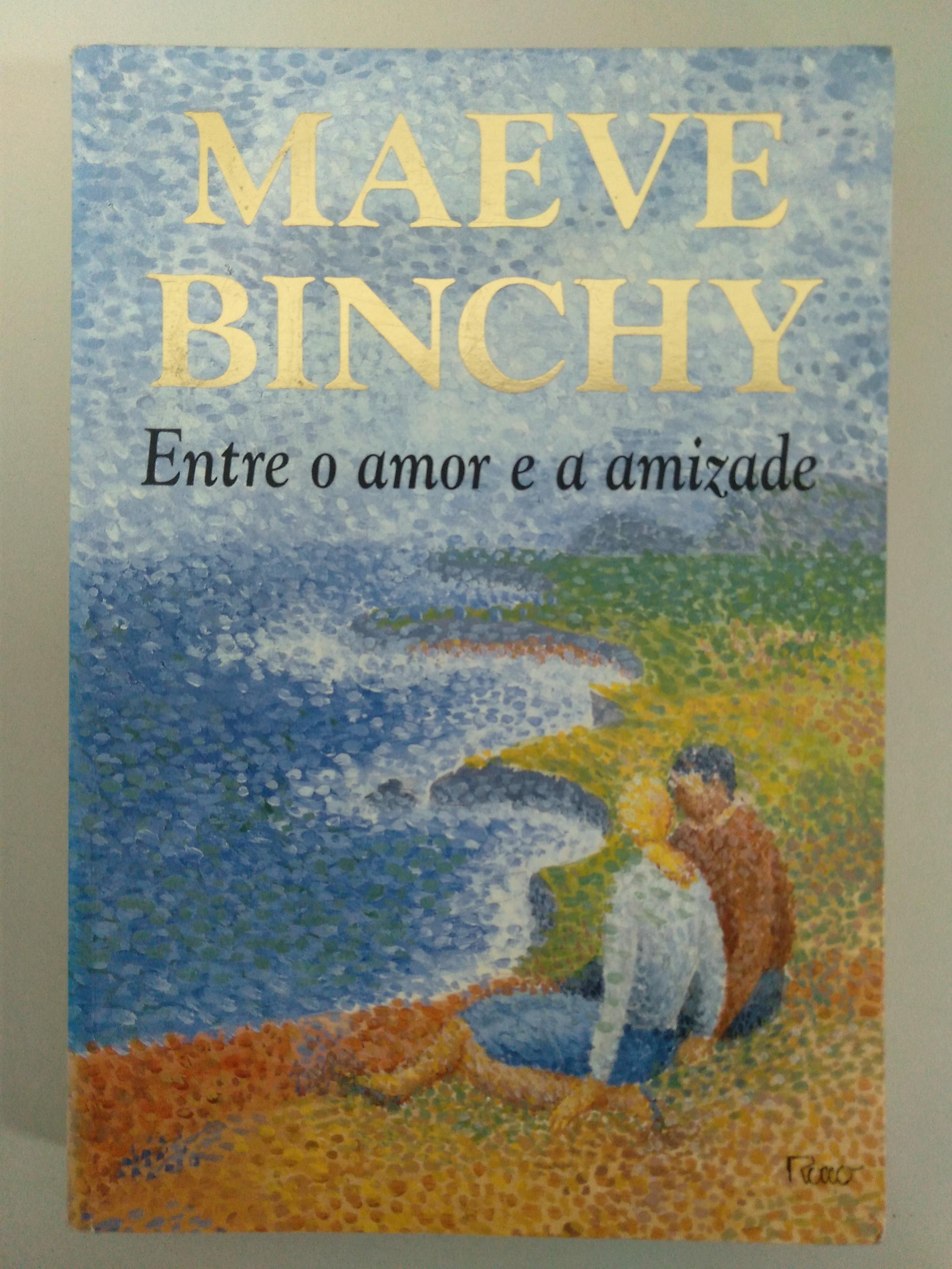 Entre o amor e a amizade de Maeve Binchy pela Rocco (1999)