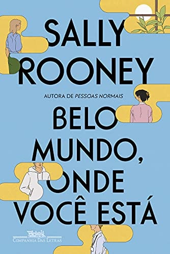Belo Mundo, Onde Você Está de Sally Rooney pela Companhia Das Letras (2021)