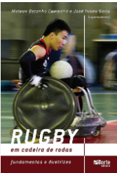 Rugby Em Cadeira De Rodas de Mateus Betanho Campana,  José Irineu Gorla pela Phorte (2025)
