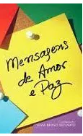 Livro  Mensagens de Amor e Paz de Silvia Bruno Securato pela Oficina do Livro
