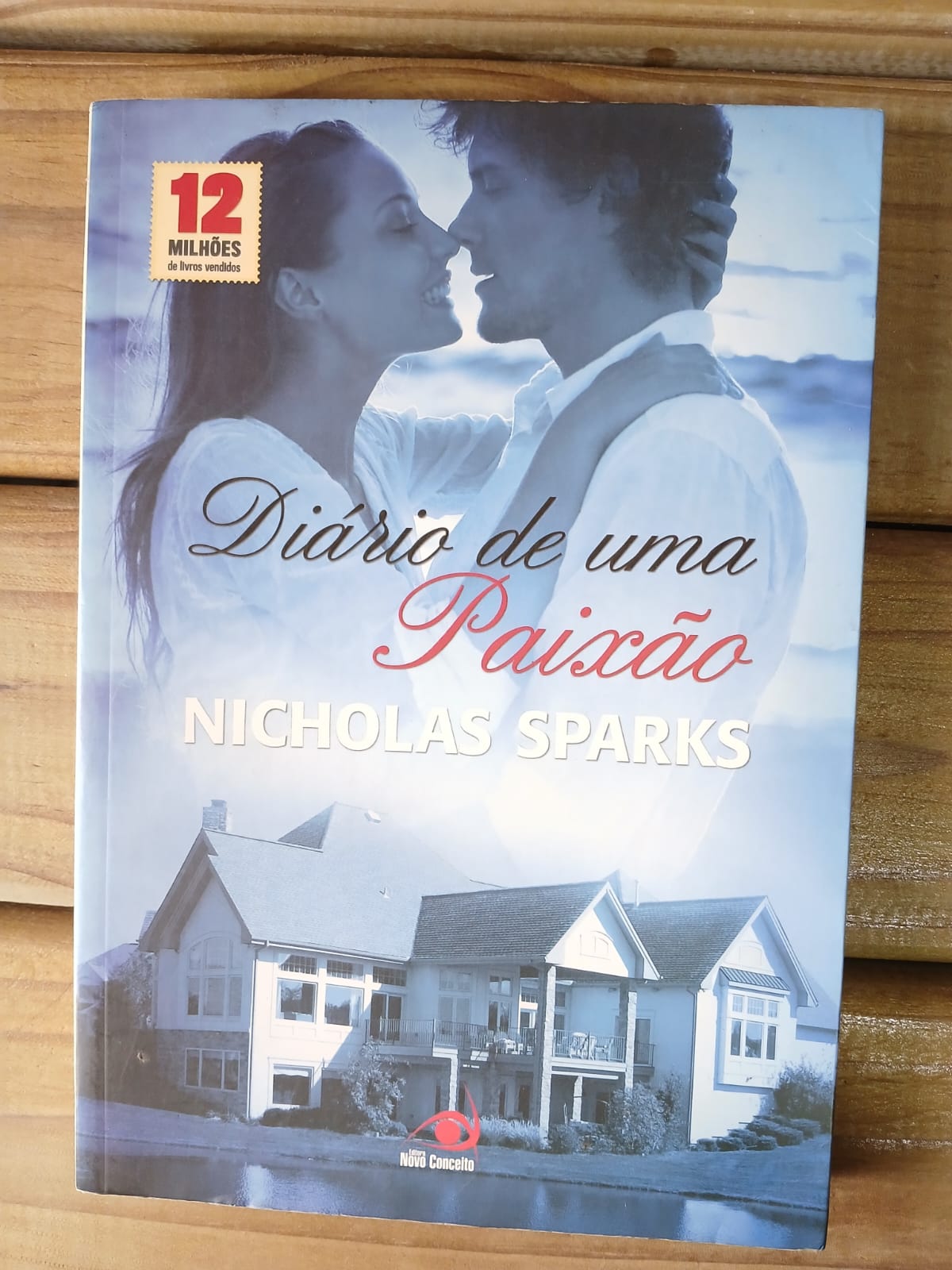 Diário de uma Paixão de Nicholas Sparks pela Novo Conceito (2010)
