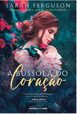 A Bússola Do Coração de Sarah Ferguson pela Universo Dos Livros (2025)
