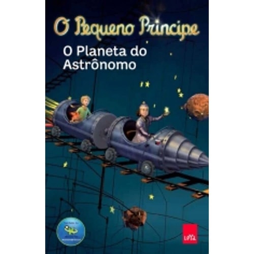 Livro O Pequeno Príncipe O Planeta do Astrônomo de Adaptação de Fabrice Colin pela Leya (2013)