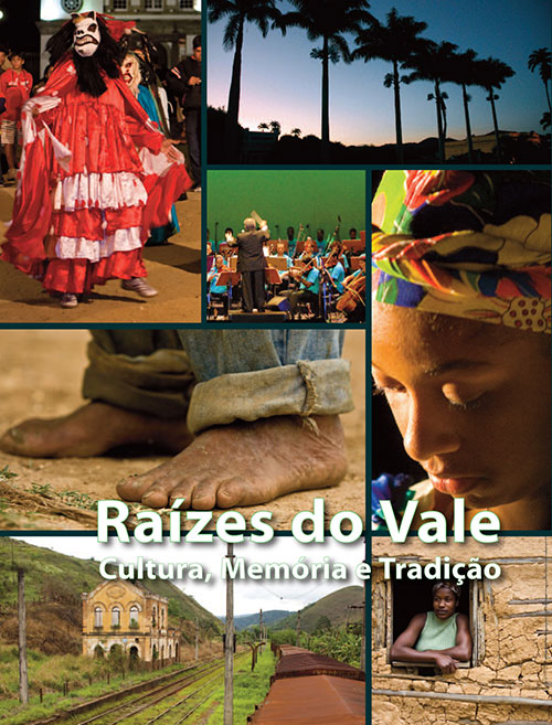 Raízes do Vale - Cultura, Memórias e Tradições de Orgs. Vânia Matos e Andréa Falcão pela Pirpim (2009)