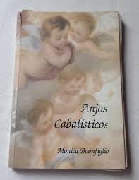 Livro Anjos Cabalísticos de Monica Buonfiglio pela Oficina Cultura Esotérica (1993)