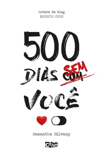 500 Dias Sem-com Voce de Samantha Silvany pela Crivo (2019)
