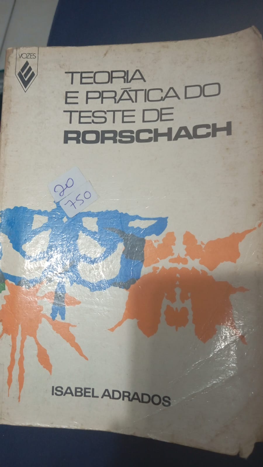 Teoria e Pratica do Teste de Rorschach de Isabel Adrados pela Vozes
