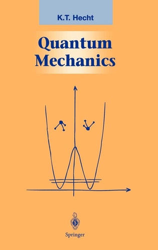 Quantum Mechanics de K.t. Hecht pela Springer (2000)
