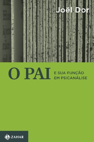 O Pai E Sua Função Em Psicanálise de Joel Dor pela Jorge Zahar (1991)
