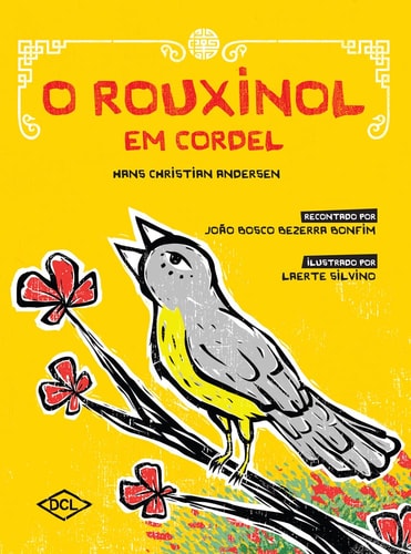 O Rouxinol Em Cordel de Hans Christian Andersen pela Dcl (2015)
