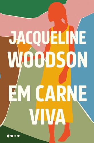 Em Carne Viva (com livreto e marcador de paginas) de Jacqueline Woodson pela Todavia (2022)
